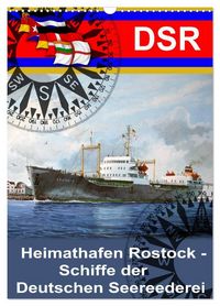 Produktbild: Heimathafen Rostock - Schiffe der Deutschen Seereederei (Wandkalender 2027 DIN A3 hoch), CALVENDO Monatskalender