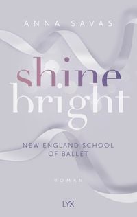 Produktbild: Shine Bright - New England School of Ballet
