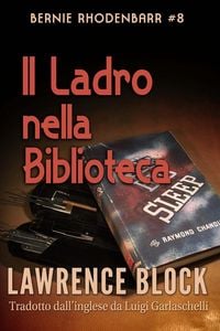 Produktbild: Il Ladro nella Biblioteca (Bernie Rhodenbarr, #8)