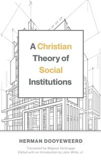 Produktbild: A Christian Theory of Social Institutions