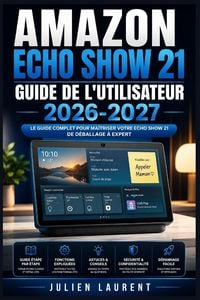 Produktbild: Amazon Echo Show 21 Guide de l'Utilisateur 2026-2027