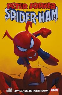 Produktbild: Peter Porker: Spider-Ham: Zwischen Zeit und Raum