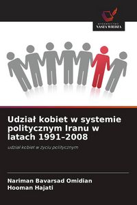 Produktbild: Udzia&iquest; kobiet w systemie politycznym Iranu w latach 1991-2008