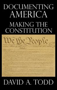 Produktbild: Documenting America: Making The Constitution