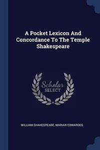 Produktbild: A Pocket Lexicon And Concordance To The Temple Shakespeare