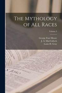 Produktbild: The Mythology of all Races; Volume 3