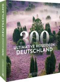 Produktbild: Deutschland &ndash; 300 ultimative Reiseideen