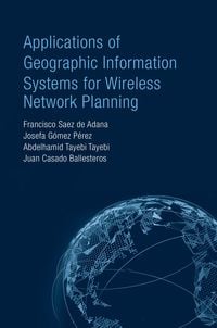 Produktbild: Applications of Geographic Information Systems for Wireless Network Planning