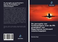Produktbild: De perceptie van luchtreizigers over de PR-praktijken van Nigeriaanse luchtvaart maatschappijen