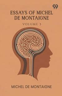 Produktbild: Essays Of Michel De Montaigne