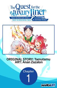 Produktbild: The Quest for the Luxury Liner: Seize the Rich Life with a Ship-Summoning Skill in Another World #001