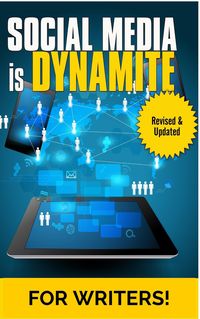 Produktbild: Social Media Is Dynamite For Writers