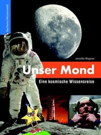 Produktbild: Unser Mond - Eine kosmische Wissensreise
