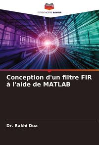 Produktbild: Conception d'un filtre FIR &agrave; l'aide de MATLAB