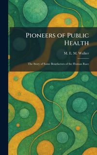 Produktbild: Pioneers of Public Health