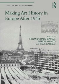 Produktbild: Making Art History in Europe After 1945