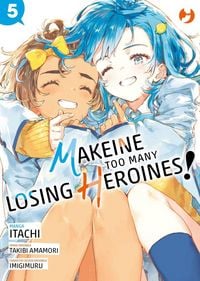 Produktbild: Makeine. Too many losing heroines. Vol. 5