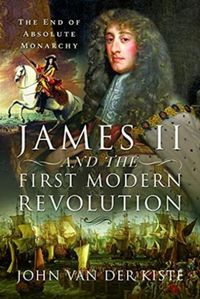 Produktbild: James II and the First Modern Revolution
