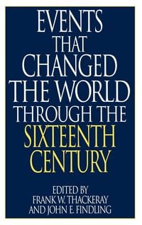 Produktbild: Events That Changed the World Through the Sixteenth Century