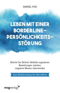 Produktbild: Leben mit einer Borderline-Pers&ouml;nlichkeitsst&ouml;rung