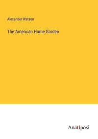 Produktbild: The American Home Garden