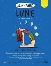 Produktbild: Mon cahier Lune : suivez l'&eacute;nergie de la Lune !