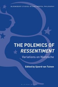Produktbild: The Polemics of Ressentiment Variations on Nietzsche