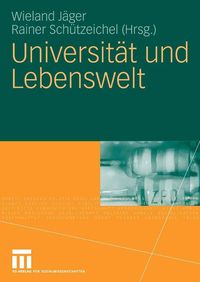 Produktbild: Universit&auml;t und Lebenswelt