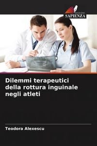 Produktbild: Dilemmi terapeutici della rottura inguinale negli atleti