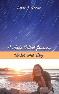 Produktbild: A Hope-Filled Journey Under His Sky