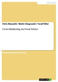 Produktbild: Cross-Marketing im Food Sektor