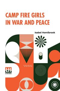 Produktbild: Camp Fire Girls In War And Peace