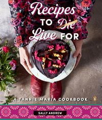 Produktbild: Recipes to Live For - A Tannie Maria Cookbook