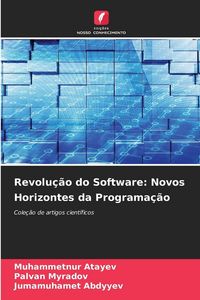 Produktbild: Revolu&ccedil;&atilde;o do Software: Novos Horizontes da Programa&ccedil;&atilde;o