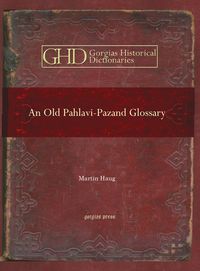 Produktbild: An Old Pahlavi-Pazand Glossary