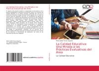 Bild vom Artikel La Calidad Educativa: Una Mirada a las Prácticas Evaluativas del Área vom Autor Maria Isabel Torres Angarita
