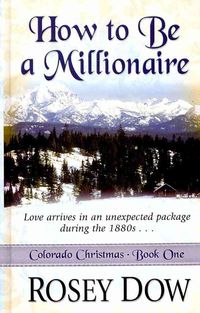 Produktbild: How to Be a Millionaire: Love Comes in an Unexpected Package During the 1880s