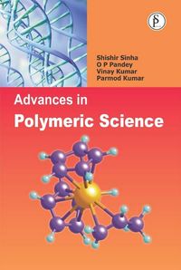 Produktbild: Advances In Polymeric Science (Recent Trends In Polymeric Science And Technology)