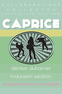 Produktbild: Caprice: Collected, Uncollected, & New Collaborations