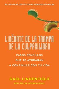 Produktbild: Lib&eacute;rate de la Trampa de la Culpabilidad