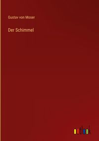 Produktbild: Der Schimmel