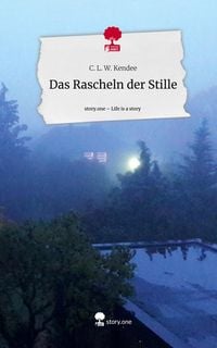 Produktbild: Das Rascheln der Stille. Life is a Story - story.one