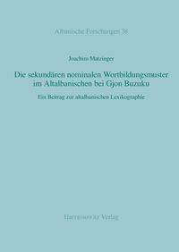 Produktbild: Die sekund&auml;ren nominalen Wortbildungsmuster im Altalbanischen bei Gjon Buzuku