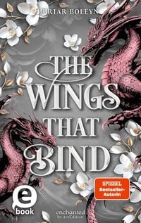 Produktbild: The Wings that Bind (Bloodwing Academy 3)