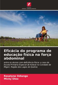 Produktbild: Efic&aacute;cia do programa de educa&ccedil;&atilde;o f&iacute;sica na for&ccedil;a abdominal