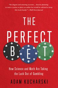 Bild vom Artikel The Perfect Bet: How Science and Math Are Taking the Luck Out of Gambling vom Autor Adam Kucharski