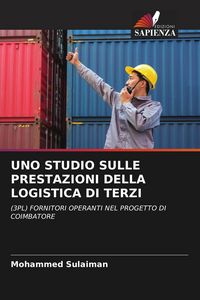 Produktbild: Uno Studio Sulle Prestazioni Della Logistica Di Terzi