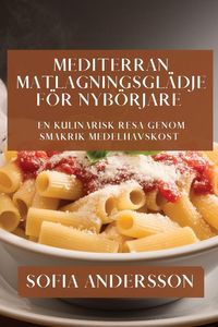 Produktbild: Mediterran Matlagningsgl&auml;dje f&ouml;r Nyb&ouml;rjare