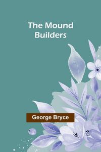 Produktbild: The Mound Builders