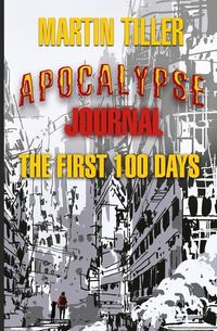 Produktbild: Apocalypse Journal: The First 100 Days